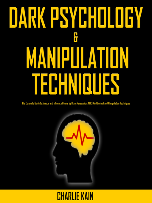Title details for Dark Psychology & Manipulation Techniques by CHARLIE KAIN - Wait list